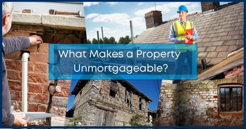 0112  What Makes a Property Unmortgageable