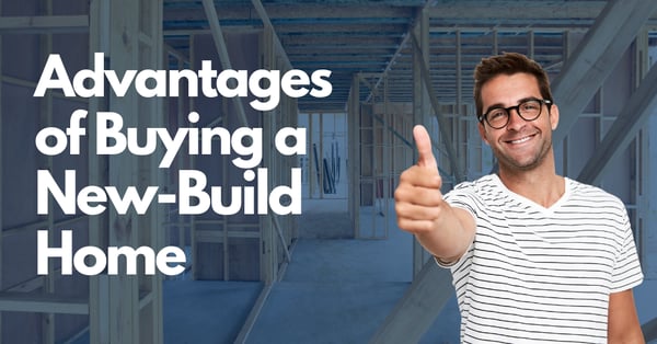 Advantages of Buying a New-Build Home 