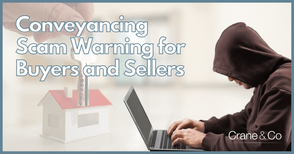 Conveyancing Scam Warning for Buyers and Sellers