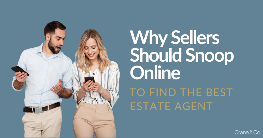 Copy of 0109 Why Sellers Should Snoop Online to Find the Best Estate Agent