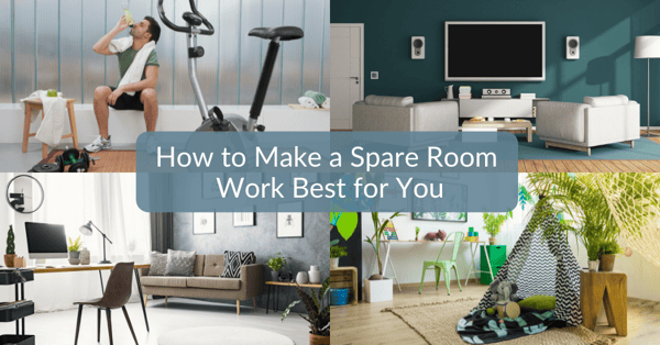 How to Make a Spare Room Work Best for You