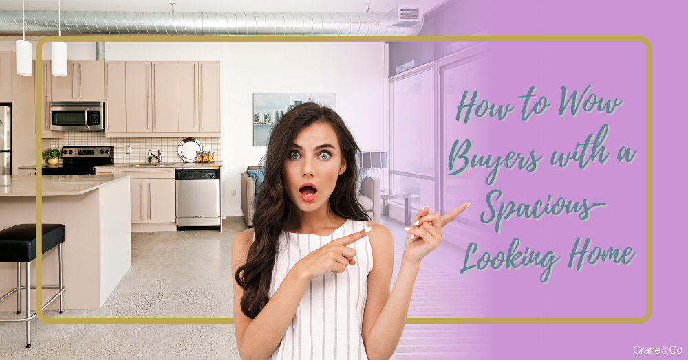 How to Wow Buyers with a Spacious-Looking Home