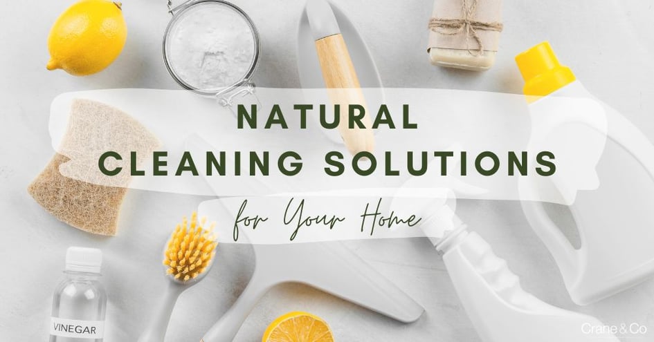 Natural Cleaning Solutions for Your Home