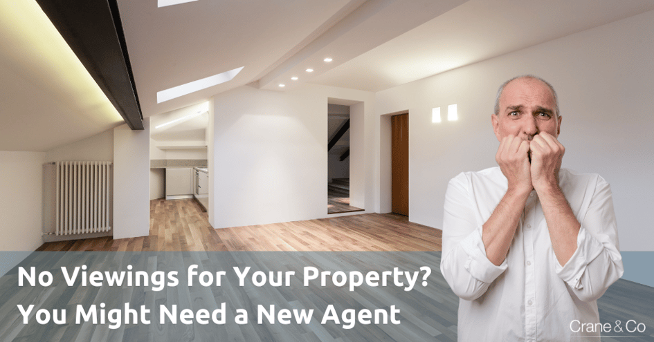 No Viewings for Your Property You Might Need a New Agent