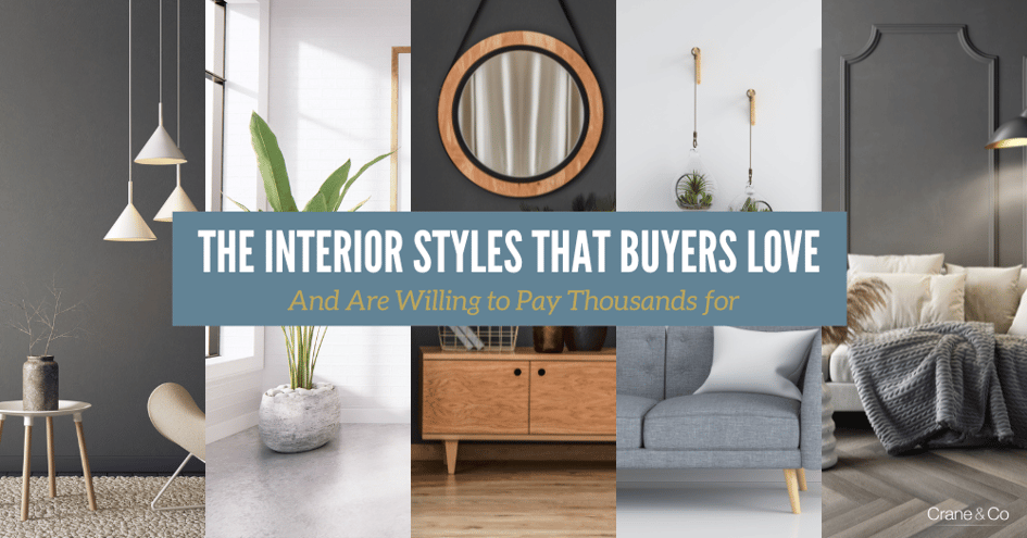 The Interior Styles That Buyers Love And Are Willing to Pay Thousands for