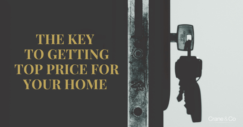 The Key to Getting Top Price for Your Home 