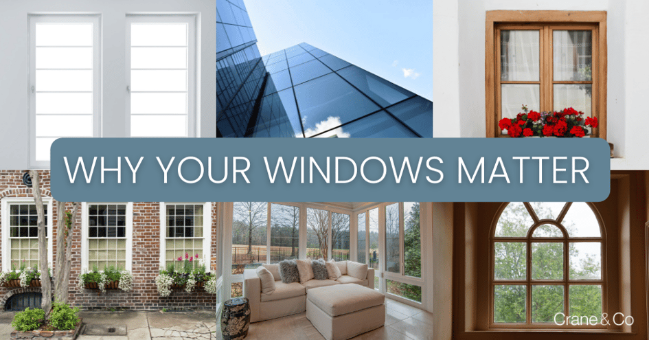 Why Your Windows Matter 