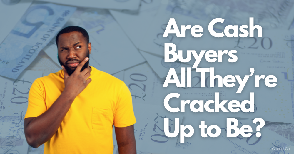 Are Cash Buyers All They’re Cracked Up to Be? 