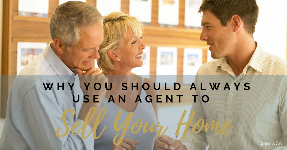 Why You Should Always Use an Agent to Sell Your Home