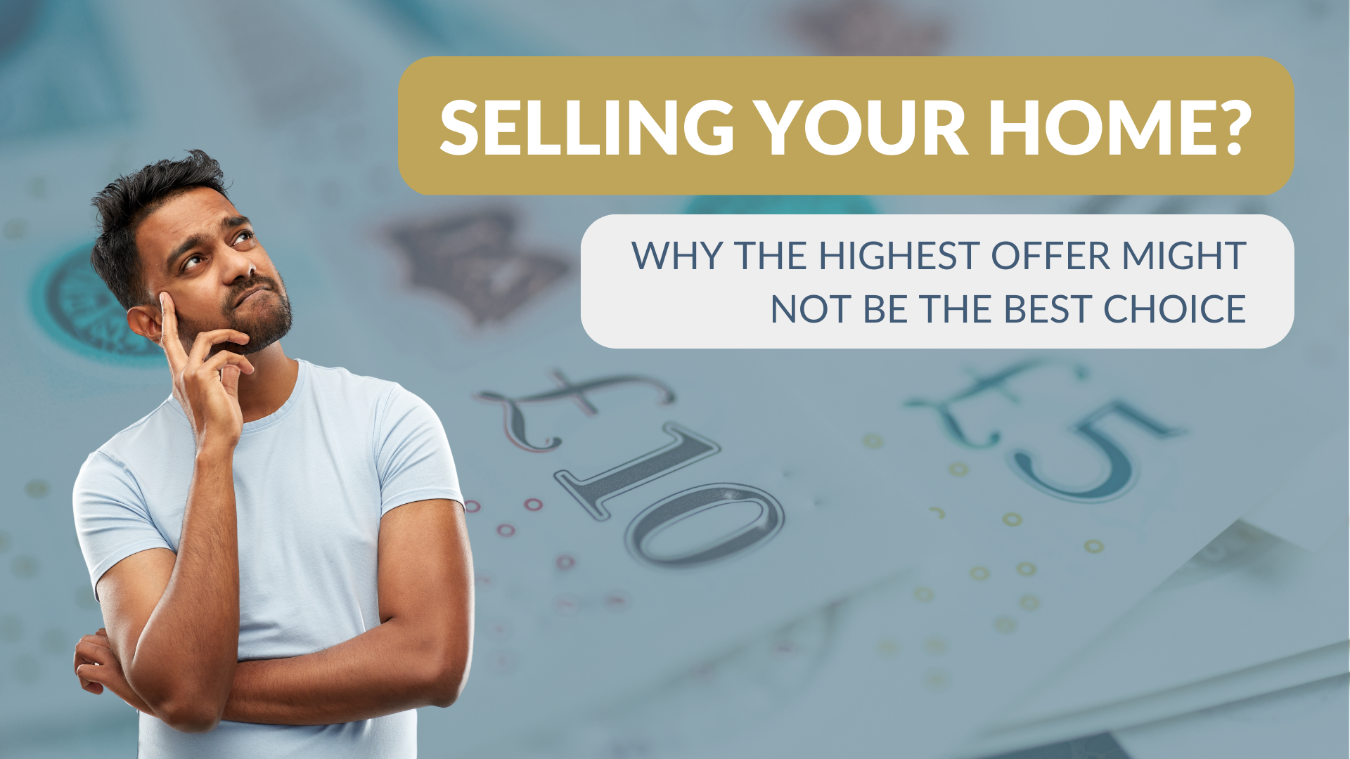 Selling Your Home? Why the Highest Offer Might Not Be the Best Choice